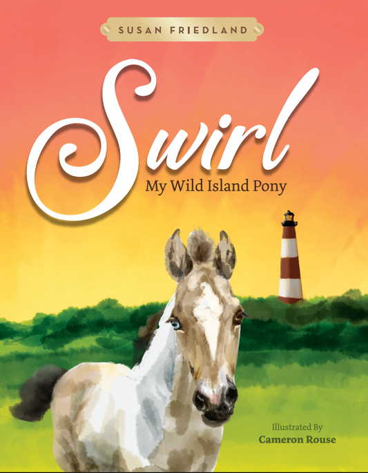 Pre-Order of Swirl: My Wild Island Pony (Hardcover)